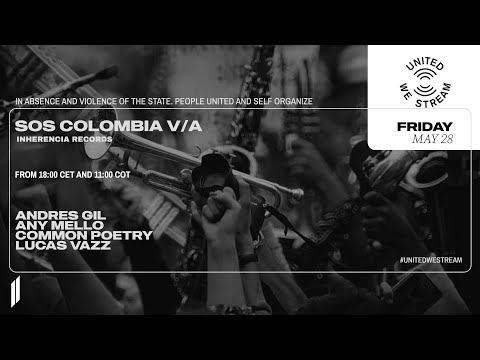 United We Stream x SOS Colombia w/ Andres Gil, Any Mello, Common Poetry, Lucas Vazz