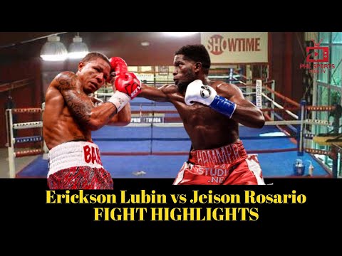 Erickson Lubin vs Jeison Rosario Highlights