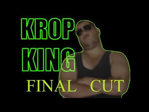 Krop King chasin scrill and final cut