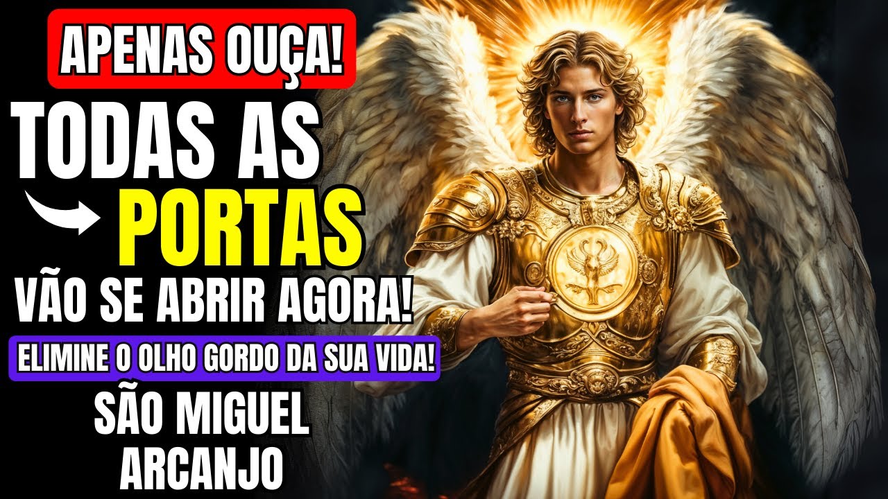 🔥 ORAÇÃO COM MUITO PODER DE SÃO MIGUEL ARCANJO PARA CURAR SUAS FERIDAS ESPIRITUAIS E TIRAR TODO MAL!