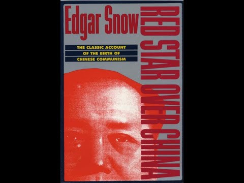 "Red Star Over China" By Edgar Snow
