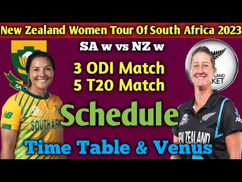 New Zealand Women Tour Of South Africa 2023 Schedule | sa w vs nz w 2023 series