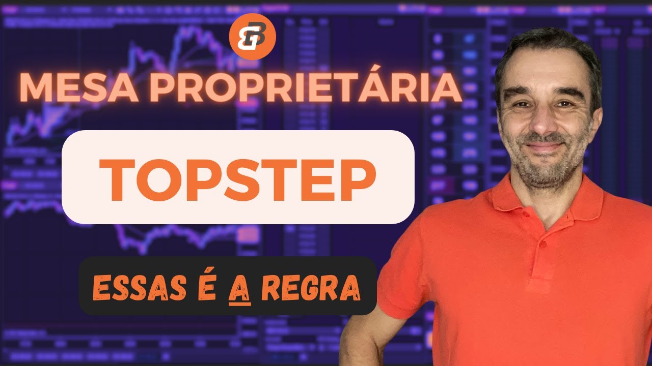 MESA PROPRIETÁRIA TOPSTEP - A regra para passar | Day trading com NinjaTrader+TOPSTEP