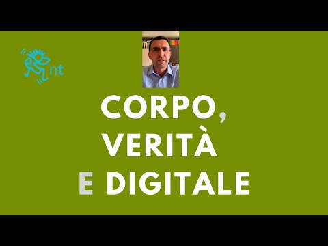 Corpo, verità e digitale