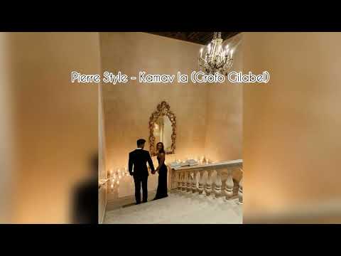 Pierre Style - Kamav la (Grofo Gilabel Mixx)