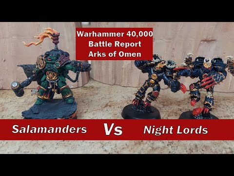 Night Lords (CSM)  v Salamanders (Space Marines) - 2000 pts Warhammer 40k Arks of Omen Battle Report