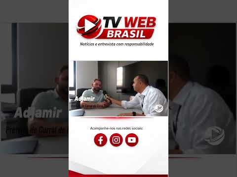 Adjamir prefeito de curral de cima concedeu entrevista a Tv web Brasil e falou da sua gestão