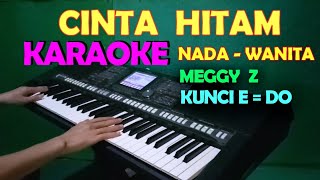 Download lagu CINTA HITAM - Meggy Z | KARAOKE NADA WANITA , HD mp3 Download lagu CINTA HITAM - Meggy Z | KARAOKE NADA WANITA , HD mp3