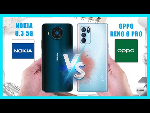Nokia 8.3 5G vs Oppo Reno6 Pro 5G | Full Specifications Comparison