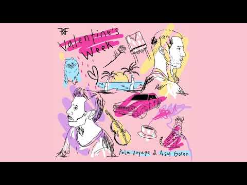 Valentine's Week - Palm Voyage & Asaf Goren ( Official Visualizer )