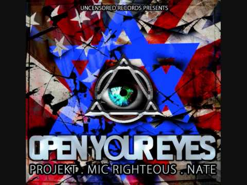 PROJEKT, MIC RIGHTEOUS & NATE - OPEN YOUR EYES