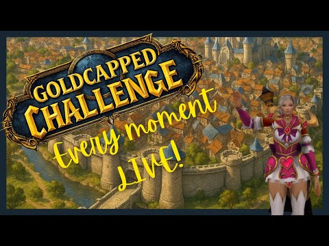 World of Warcraft Goldcap & Completion Challenge | Part 1 - The Setup