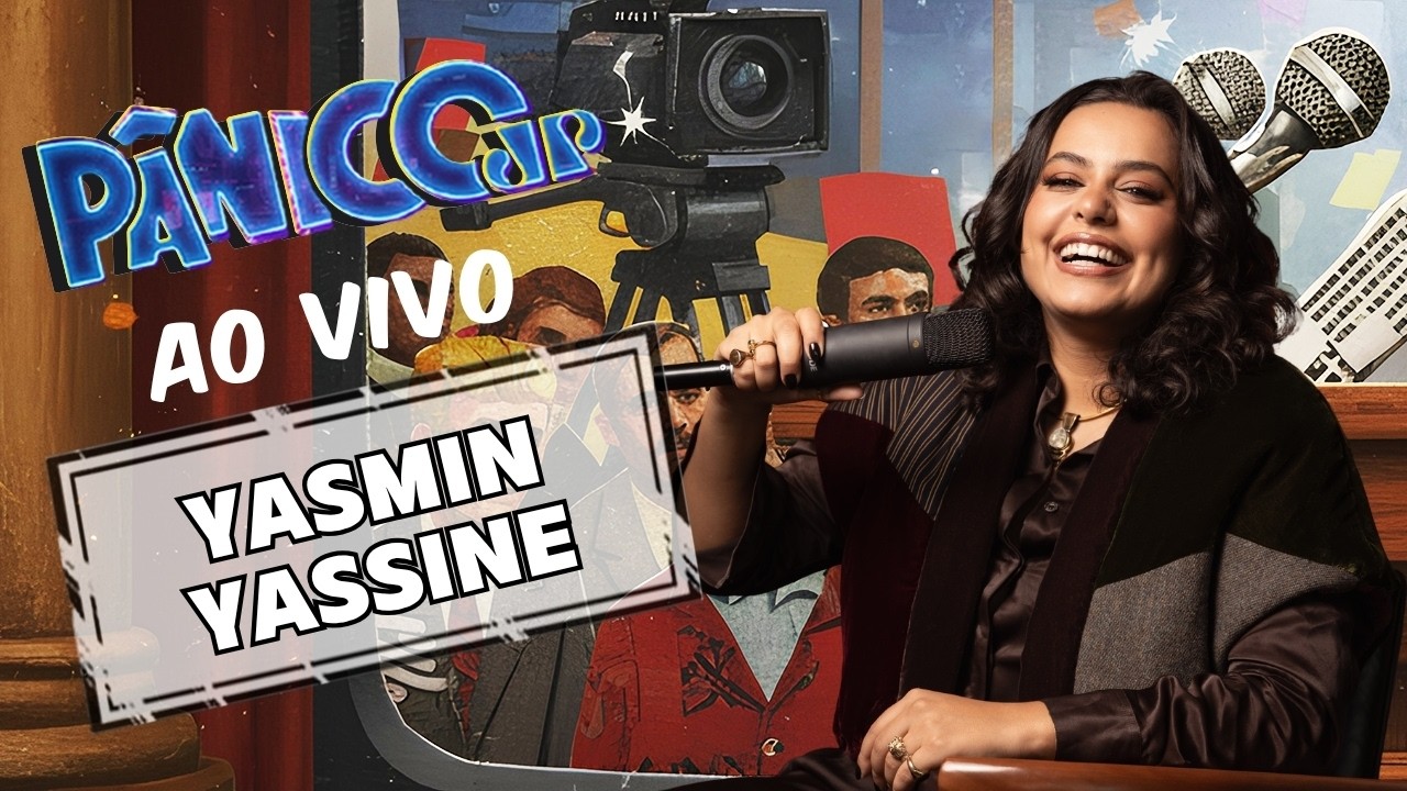 YASMIN YASSINE AO VIVO | PÂNICO - 02/07/26