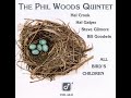 04 My Man Benny - All Bird's Children - The Phil Woods Quintet