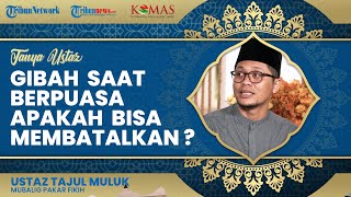 Hukum Ghibah saat Menjalankan Puasa, Apakah Bisa Membatalkan? Ini Penjelasannya