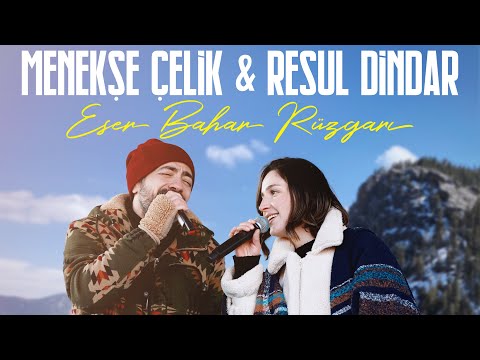 Resul Dindar & Menekşe Çelik “Eser Bahar Rüzgarı”
