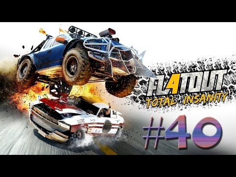 FlatOut 4 : Total Insanity Walkthrough Gameplay Part 40 [ HD ] PS4/XBOX/ONE/PC 2017