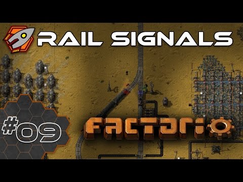 Factorio - Episode 9 - Rail Signals