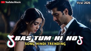 Download lagu BAS TUM HI HO – Hindi Romantic Song Cover | Bollywood Love Song 2025–2026 PETIR  mp3