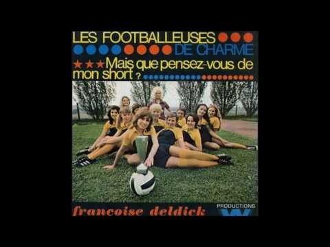 Françoise Deldick - Mais que pensez-vous de mon short ? (1972)