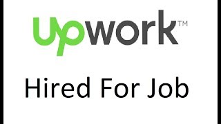 Upwork Hired For Job  Bangla Tutorial- Lesson-9