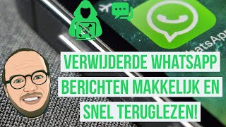 LEES ALTIJD VERWIJDERDE WHATSAPP BERICHTEN TERUG - HANDIG