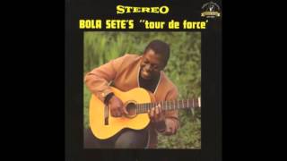 Bola Sete - Tour de Force (1963)