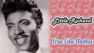 Little Richard - True Fine Mama