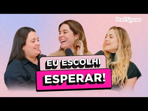 OS DILEMAS DA SOLTEIRICE! | PODNOSSO #78