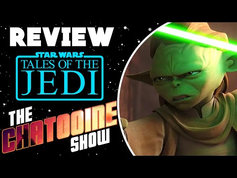 Tales of the Jedi Series Review! The Chatooine Show