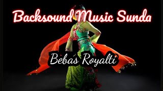 Download lagu Back Sound Music Sunda !! Bebas Royalti mp3