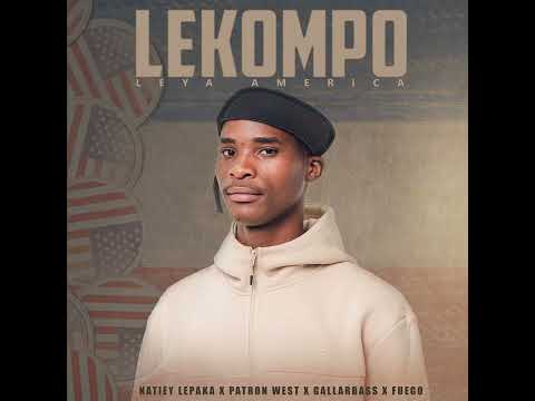 Lekompo leya America (feat NATIEY LEPAKA)