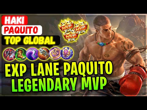 Exp Lane Paquito Legendary MVP [ Top Global Paquito ] Haki - Mobile Legends Gameplay And Build