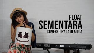 Download lagu Sementara cover by Tami Aulia & MasSelow #Float mp3