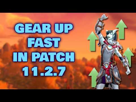 The FASTEST Way To Gear Up in WoW Patch 11.2.7
