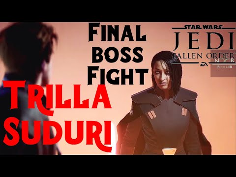 STAR WARS JEDI FALLEN ORDER TRILLA SUDURI Boss Fight