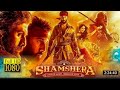 Shamshera Full Hindi Movie Indian South Movie Samshera