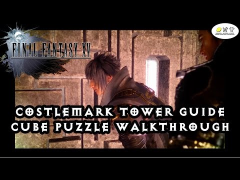 Final Fantasy 15 - Costlemark Tower Walkthrough! Cube Puzzle