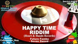 Happy Time Riddim Mix [May 2012] Heart & Hands Records