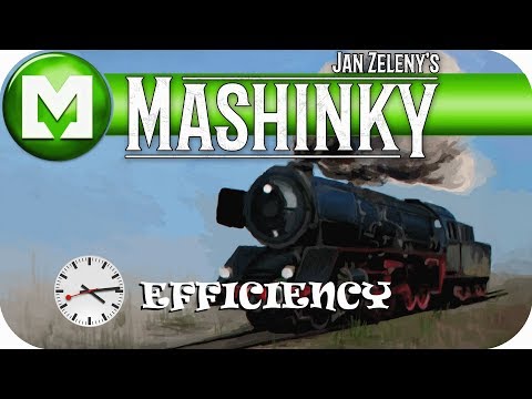 TIME TO BE EFFICIENT, MASHINKY ALPHA - from Jan Zeleny, EP 4 Lets play MASHINKY