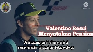 Download lagu Valentino Rossi Menyatakan pensiun lengkap dengan ringkasan wawancara sub indo mp3