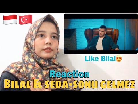 BILAL SONSES ft SEDA TRIPKOLIC-SONU GELMEZ REACTION I REACTION FROM INDONESIA🇮🇩 | TURKISH REACTION