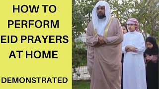 How To Perform Eid Prayers At Home - With Family - Demonstrated