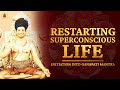 Restarting Superconscious Life Initiation Into Ganapati Mantra 29 Dec 2020