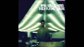 Noel Gallagher&#39;s High Flying Birds - Stop the Clocks