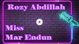 Download lagu Karaoke Miss Mar Endun Rozy Abdillah mp3