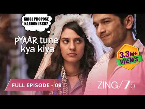 💔 Saumya vs Varun in LOVE? - Pyaar Tune Kya Kiya Season 4 | Full Ep 8 | Fahad Ali,Neelam | @zingtv