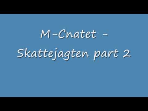M-Cnatet - Skattejagten part 2