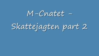 M-Cnatet - Skattejagten part 2