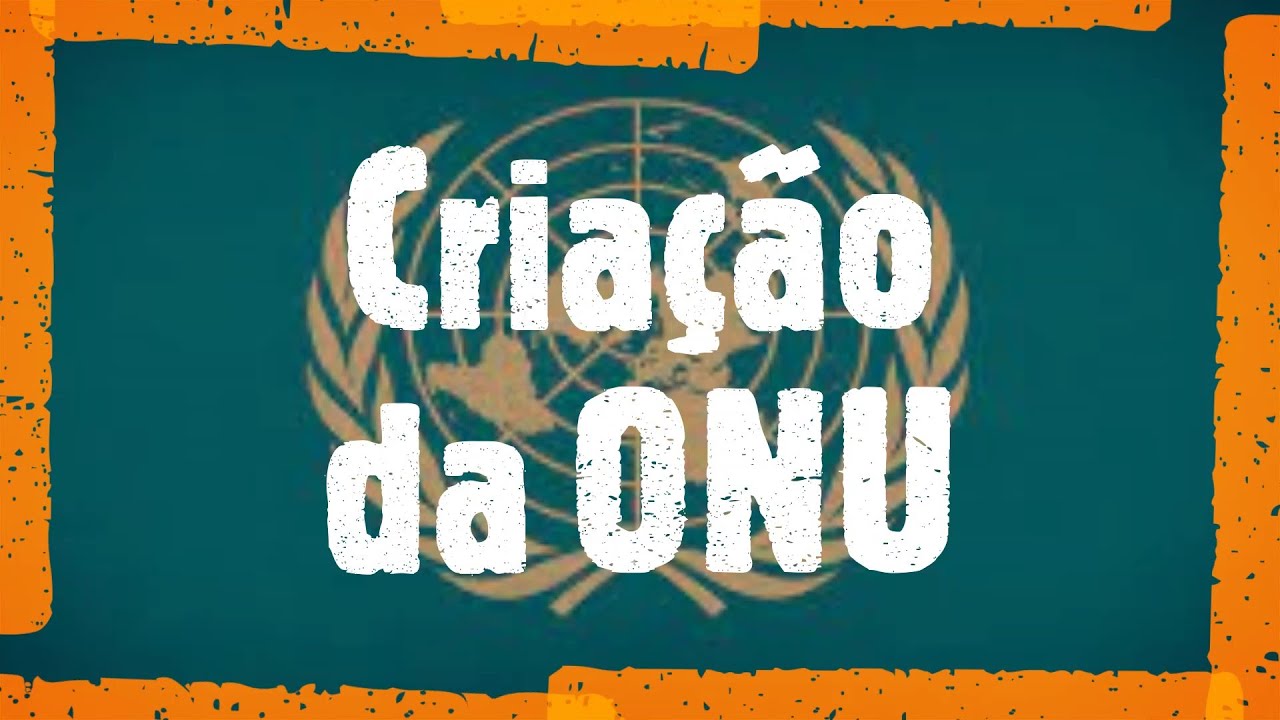 CRIAÇÃO DA ONU - HISTÓRIA EM MINUTOS